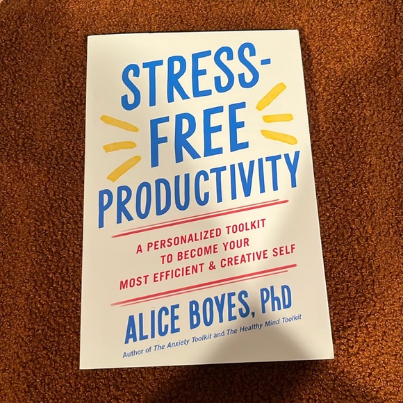🆕 NEW Alice Boyes, Stress free productivity 👍 a personalized toolkit - Picture 2 of 4